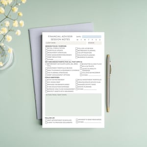 May include: A Financial Advisor Session Notes notepad with a silver pen on a light green surface. The notepad has a header that says "Financial Advisor Session Notes" and includes checkboxes for various financial planning topics.