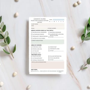 May include: A cosmetic nurse injector consultation notes form with sections for client information, medical history, areas of concern, treatment goals, and next steps. The form includes checkboxes and space for notes and recommendations.