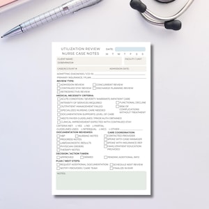 May include: A white and green Utilization Review Nurse Case Notes form with checkboxes, a pen, a stethoscope, and a keyboard. The form includes sections for client information, review type, medical necessity criteria, and care coordination.