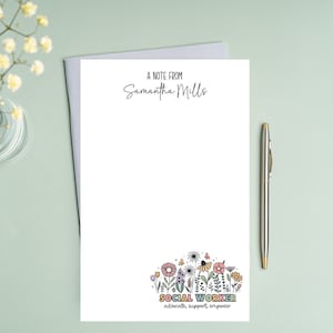 May include: A notepad with a floral design and the text "SOCIAL WORKER advocate, support, empower". The top of the pad says "A note from Samantha Mills".