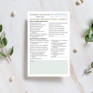 May include: A pharmacy technician task log with checkboxes for tasks and issues. The log includes sections for shift time, tasks completed, and issues needing follow-up. The text on the log is in black and blue.