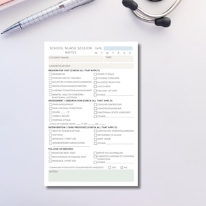 May include: A school nurse session notes form with sections for student details, visit reasons, observations, and interventions. The form includes spaces for vital signs, follow-up actions, and communication. A pen and stethoscope are visible in the background.