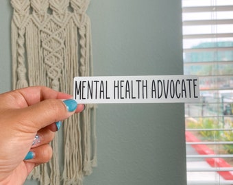 Mental Health Advocate Sticker: Therapist Counselor Gift