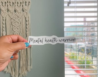 Mental Health Warrior Sticker: Motivational Gift, Laptop Decal