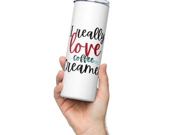 REALMENTE me encanta coffee creamer vaso de acero inoxidable (20 oz)