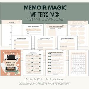 May include: A digital collection of printable writing templates titled Memoir Magic Writer's Pack. The set includes various worksheets for life timelines, memory prompts, dialogue practice, scene building, and character sketches on white paper.