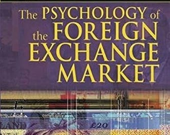 The Psychology of the Foreign Exchange Market