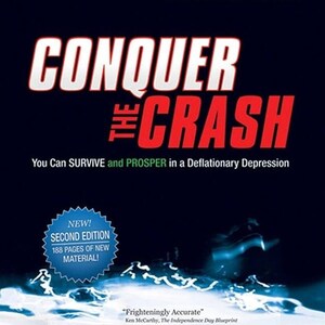 Pode incluir: Capa de livro com um título branco "CONQUER THE CRASH" em negrito, em vermelho. O subtítulo é "You Can SURVIVE and PROSPER in a Deflationary Depression". A capa apresenta uma imagem azul e branca de uma onda quebrando. O livro é uma segunda edição com 188 páginas de novo material.