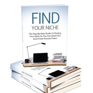 May include: A stack of books with the title "Find Your Niche: The Step-By-Step Guide To Finding Your Niche So You Can Stand Out And Create Success Faster" on the top book.