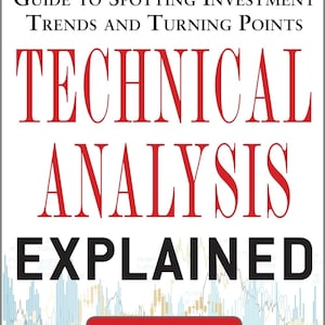 Puede incluir: Portada de libro con un título rojo "TECHNICAL ANALYSIS EXPLAINED" y el subtítulo "THE SUCCESSFUL INVESTOR'S GUIDE TO SPOTTING INVESTMENT TRENDS AND TURNING POINTS" en texto negro. El nombre del autor "MARTIN J. PRING" está en la parte inferior de la portada en texto negro. El libro es la quinta edición.