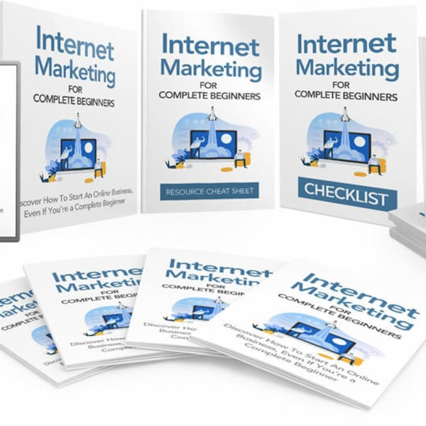 Internet Marketing for Complete Beginners: A Comprehensive Course on Building a Successful Online Business