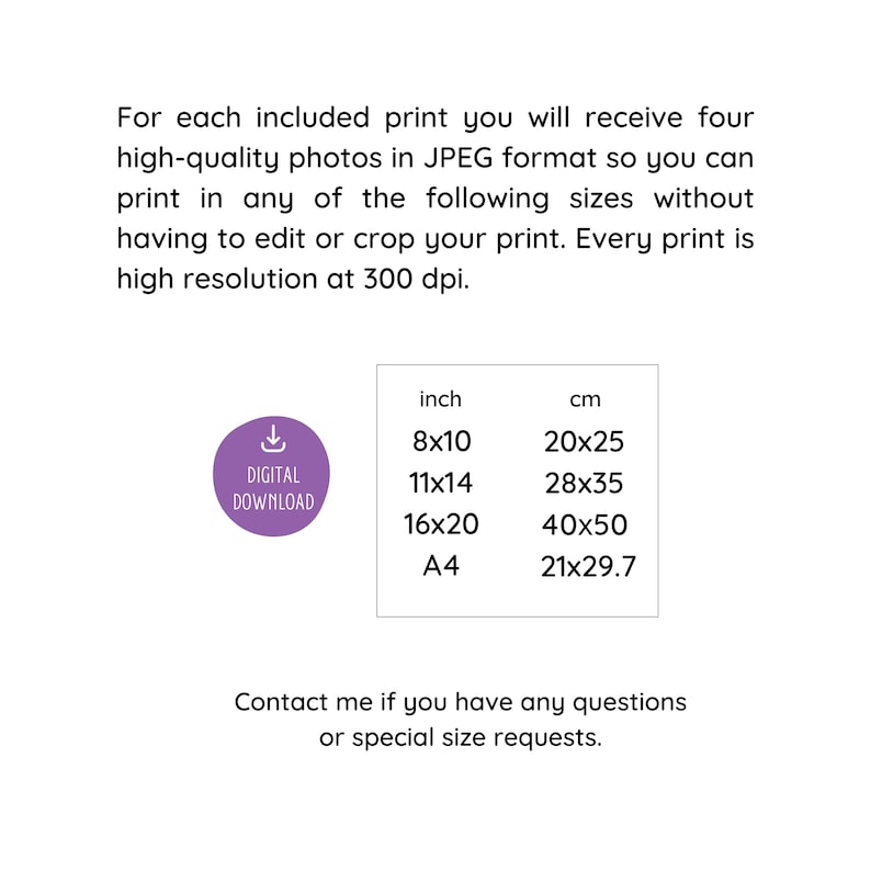 May include: A purple digital download button with a downward arrow icon and the text "DIGITAL DOWNLOAD". A table with the text "inch" and "cm" at the top. The table lists four different sizes in inches and centimeters: 8x10, 11x14, 16x20, and A4.