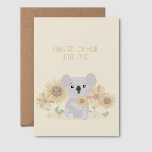 GREETING CARD | Congrats On Your Little Cutie | Baby Shower Card | Newborn Card | New Parents | Gift For Baby | Koala | Sunflower
