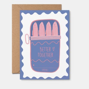 GREETING CARD | Better Together | Sardines Art, Love Card, Valentines Card, Anniversary card, gift idea