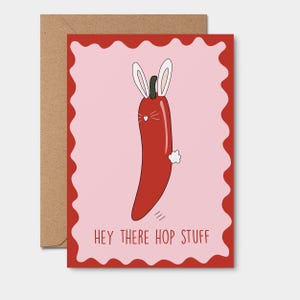Olá, Hop Stuff - CARTÃO DE PÁSCOA DIVERTIDO | Feliz Páscoa, coelho, chili, moderno, cartões de saudação de Páscoa exclusivos, amor, cartão atrevido, coisas quentes