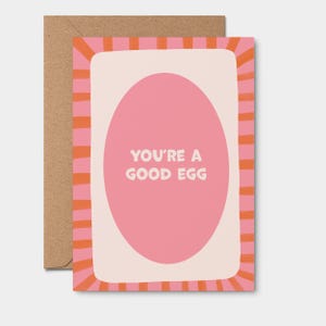 Leuke paaswenskaart / You're a good egg / vrolijk pasen, grappig pasen, paaskaart voor vriend, liefdeskaart, bedankkaart, waardering