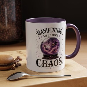 Manifesting Chaos Mug, Witchy Humor Coffee Mug, Crystal Ball Mug, Funny Witch Gift, Spiritual Humor Cup, 11oz, 15oz, 20oz image 14