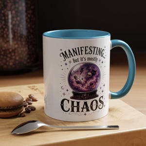 Manifesting Chaos Mug, Witchy Humor Coffee Mug, Crystal Ball Mug, Funny Witch Gift, Spiritual Humor Cup, 11oz, 15oz, 20oz image 12