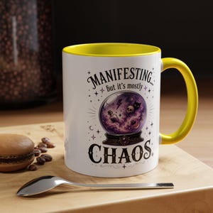 Manifesting Chaos Mug, Witchy Humor Coffee Mug, Crystal Ball Mug, Funny Witch Gift, Spiritual Humor Cup, 11oz, 15oz, 20oz image 18