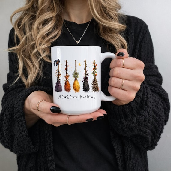 Funny Witch Mug, A Girl's Gotta Have Options, Witchy Mug for Her, Cute Witch Aesthetic Cup, Best Friend Gift, Halloween Style 11oz 15oz 20oz