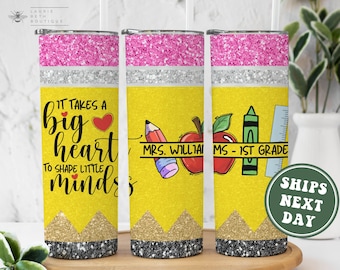 Personalized Teacher Tumbler Custom Teacher Name Tumbler It Takes a Big Heart to Teach Little Minds Back to School Teacher Appreciation Gift