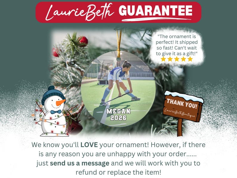 May include: A circular ornament featuring a photograph of a field hockey player on a green turf field. The text MEGAN and 2026 is printed on the ornament. A cartoon snowman with a blue hat and a wooden sign reading THANK YOU are also visible.