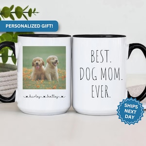 Best Dog Mom Ever Mug, Personalized Coffee Cup Gift for Dog Lovers Dog Mom Custom Mother&#39;s Day Coffee Mug Gifts for the Best Dog Mom Ever