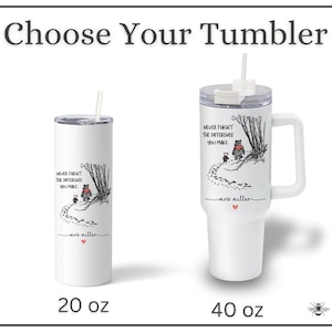 Teacher 40oz Tumbler, Never Forget the Difference You Make Tumbler with Handle Teacher Appreciation Gift Thank You Teacher Travel Mug Cup image 2