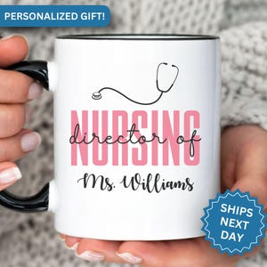 Custom Director of Nursing Mug, Personalized Director of Nursing Mug Custom Nursing Directors Gift Nurse Coffee Cup for Directors of Nursing