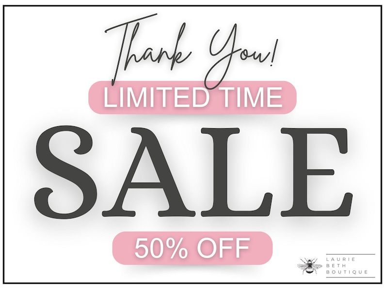 May include: Pink and white graphic with the text "Thank You! Limited Time Sale 50% Off" and a small bee graphic with the text "Laurie Beth Boutique".