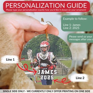 May include: Round ornament featuring a lacrosse player in a red helmet and uniform, with the text "JAMES 2025". The ornament includes personalization instructions and an example. It is designed for single-side printing.