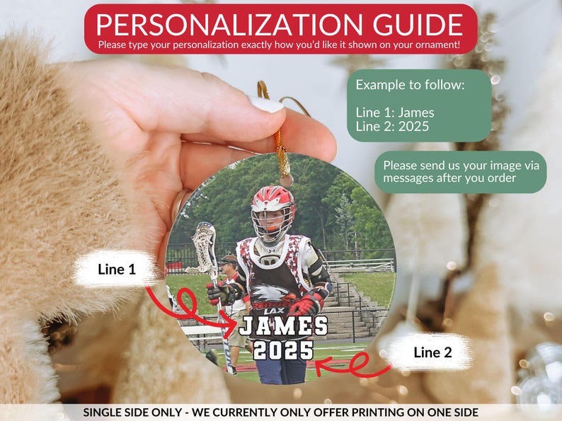 May include: Round ornament featuring a lacrosse player in a red helmet and uniform, with the text "JAMES 2025". The ornament includes personalization instructions and an example. It is designed for single-side printing.