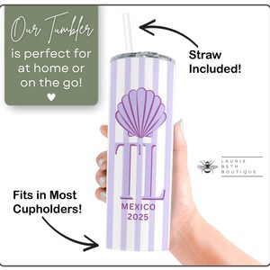 May include: A personalized tumbler with a purple seashell design, vertical stripes, and the text "TL MEXICO 2025." The tumbler includes a straw and is designed to fit in most cupholders. The text "Our Tumbler is perfect for at home or on the go!" is also visible.