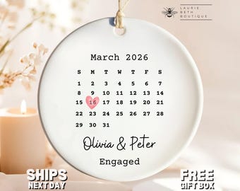 Engagement Date Ornament, Personalized Engaged Christmas Ornament Gift for Engagement Gift Newly Engaged Couple Engagement Keepsake Calendar