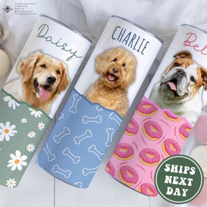Custom Dog Tumbler, Custom Dog Photo Tumbler Gifts for Dog Mama Gift for Dog Mom Tumbler Custom Dog Photo Dog Lover Gifts for Dog Lover Mug