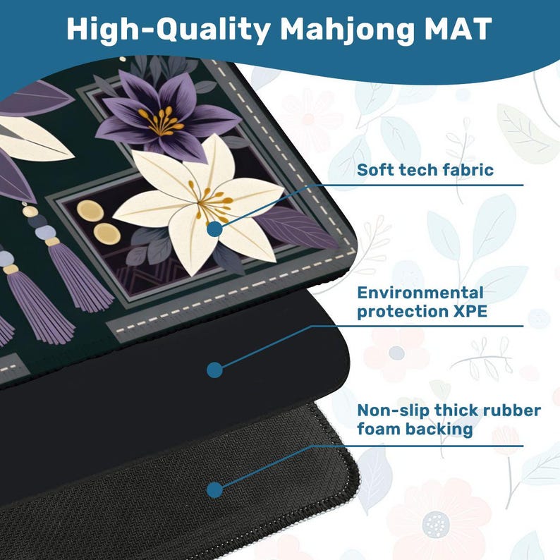May include: A high-quality Mahjong mat featuring a dark background with purple and white floral illustrations and decorative tassels. The mat is composed of three layers: a soft tech fabric top, an environmental protection XPE middle, and a non-slip thick rubber foam backing.