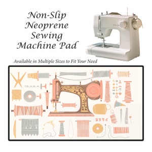 May include: A white sewing machine with a non-slip neoprene sewing machine pad. The pad features a vintage sewing machine design with various sewing supplies in pink, orange, and grey.