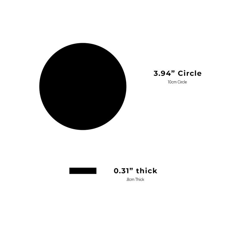May include: A black circle with a diameter of 3.94 inches, or 10 cm. The circle is 0.31 inches, or 8 cm thick.