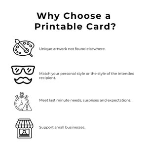 May include: Black and white illustration of four reasons to choose a printable card: unique artwork, matching personal style, meeting last minute needs, and supporting small businesses.