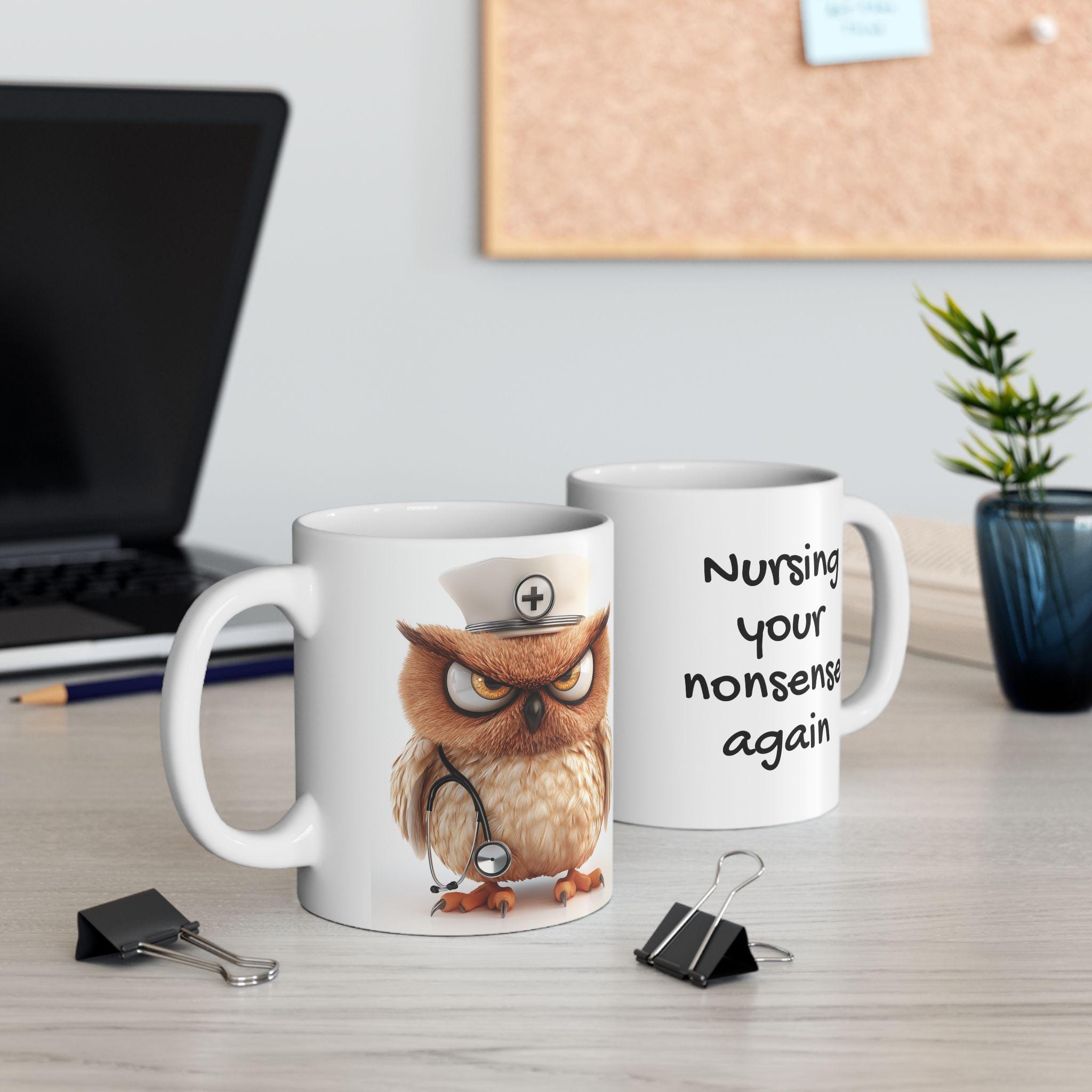 Snarky Nursing Owl Mug - Nurse Gifts - Snarky Nurse Mug - Angry Owl Nurse Cup - "Nursing your N
