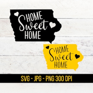 Iowa State &#39;Home Sweet Home&#39; SVG: Cricut Cut File (Digital Download)