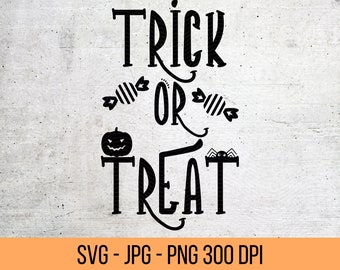 Trick or Treat SVG, Halloween Cricut Cut File, Digital Download, Sublimation Design