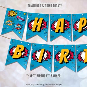 May include: A blue and red "Happy Birthday" banner with a superhero theme. The banner features the words "Happy Birthday" in yellow letters with red and white comic book style explosions behind them. The banner also features stars and the words "Super Hero", "Wow", "Pow", and "Bam!" in a comic book style font.