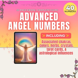 Advanced Angel Number Guide: ebook including chakras, colors, tarot cards, and more, Numerology, Spiritual Messages