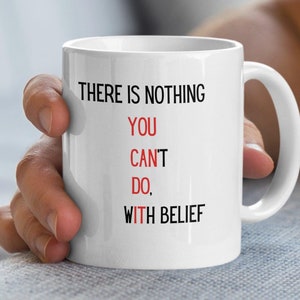 Motivational Quote Coffee Mug: Positive Affirmation Gift
