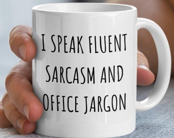 Sarcastic Office Jargon Mug: Funny White Ceramic Coffee Cup