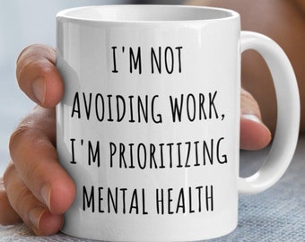 Funny Mental Health Coffee Mug: Unique Office Humor Gift