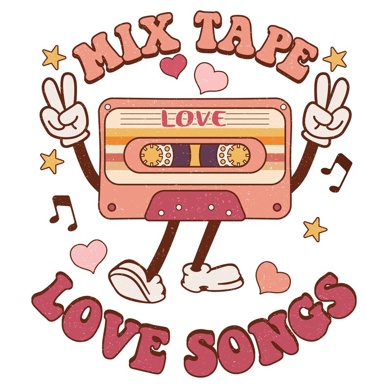 May include: A pink and orange cassette tape with the words "Mix Tape" and "Love Songs" in a retro font. The cassette tape has a cartoon face with arms and legs and is wearing white gloves. The tape is holding up two fingers on each hand in a peace sign.
