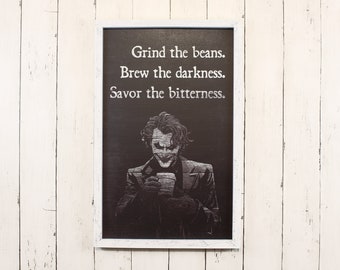 Coffee Sign - Grind the Beans, Brew the Darkness, Savor the Bitterness - Dark Humor Coffee Sign, Multiple Sizes, Rustic Chalkboard Look