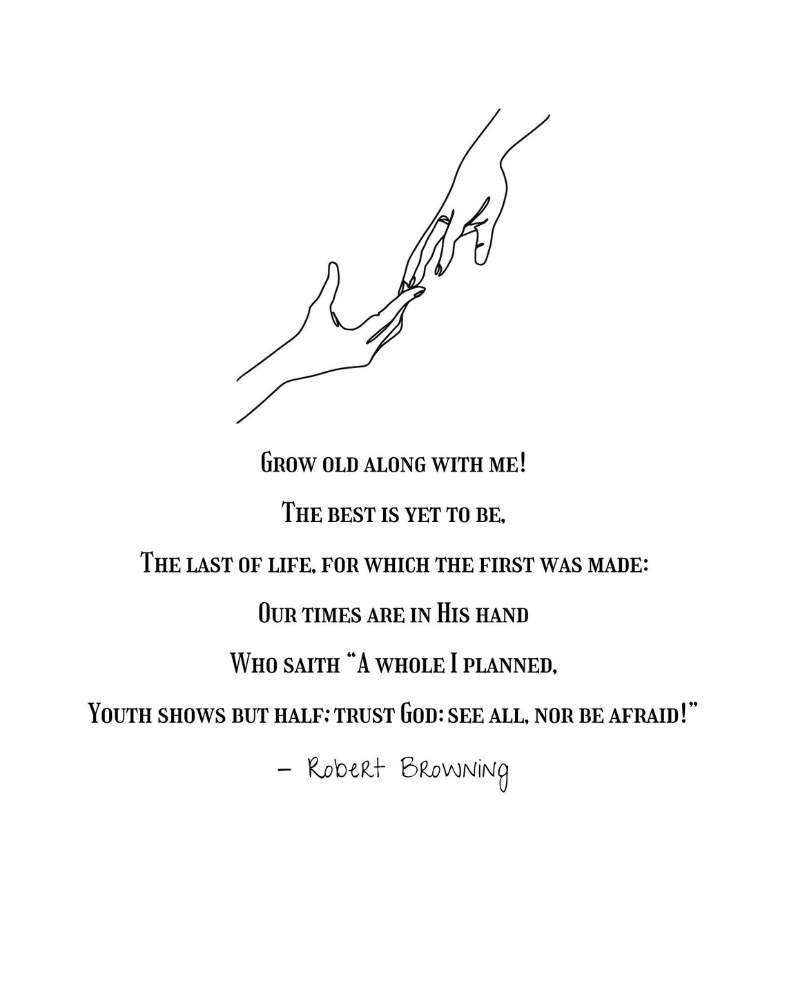 Grow Old Along With Me the Best is yet to Be, Robert Browning Poem